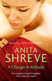 A Change in Altitude - Anita Shreve