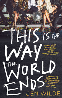 This Is The Way The World Ends - Jen Wilde