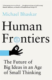 The Future of Big Ideas in an Age of Small Thinking Human Frontiers 