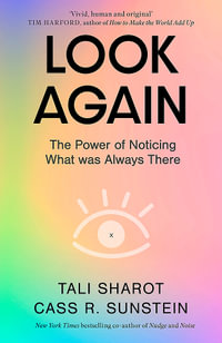 Look Again : The Power of Noticing What was Always There - Tali Sharot