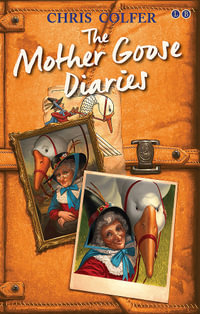 Mother Goose Diaries : The Land of Stories Novella - Chris Colfer