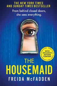 The Housemaid : An absolutely addictive psychological thriller with a jaw-dropping twist - Freida McFadden