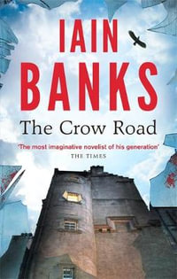 The Crow Road : Dilly's Story - Iain Banks