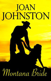 Montana Bride : A Bitter Creek Novel - Joan Johnston