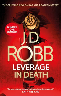Leverage in Death : In Death: Book 47 - J.D. Robb
