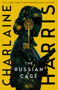 The Russian Cage : Gunnie Rose: Book 3 - Charlaine Harris