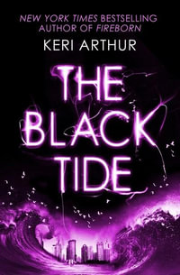 The Black Tide : Outcast - Keri Arthur