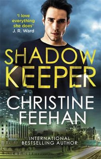Shadow Keeper : Shadow Riders : Book 3 - Christine Feehan