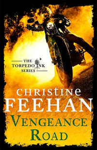 Vengeance Road : Torpedo Ink - Christine Feehan