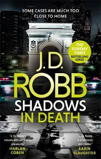 Shadows in Death : In Death: Book 51 - J. D. Robb