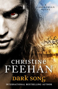Dark Song : Dark Carpathian: Book 30 - Christine Feehan