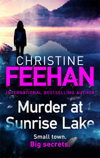 Murder at Sunrise Lake : A brand new, thrilling standalone from the No.1 bestselling author of the Carpathian series - Christine Feehan