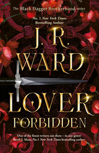 Lover Forbidden : Lost Dagger Society : Book 1 - J. R. Ward
