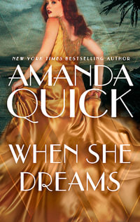 When She Dreams : escape to the glittering, scandalous golden age of 1930s Hollywood - Amanda Quick