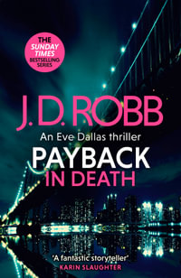 Payback in Death : In Death : Book 57 - J. D. Robb