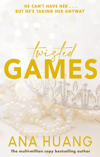 Twisted Games : Twisted: Book 2 - Ana Huang