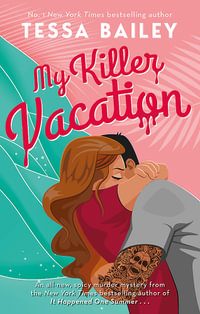 My Killer Vacation : Karen Pirie - Tessa Bailey