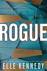Rogue : Prep : Book 2 - Elle Kennedy