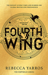 Fourth Wing : The Empyrean: Book 1 - Rebecca Yarros