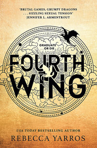 Fourth Wing : The Empyrean: Book 1 - Rebecca Yarros