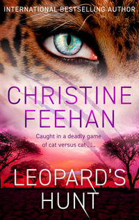 Leopard's Hunt : Leopard People - Christine Feehan