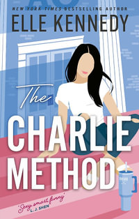 The Charlie Method : Deluxe Limited Edition - Elle Kennedy