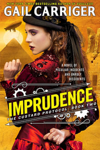 Imprudence : The Custard Protocol - Gail Carriger