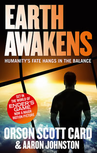 Earth Awakens : First Formic War Series : Book 3 - Orson Scott Card