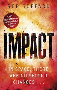 Impact : Outer Earth - Rob Boffard