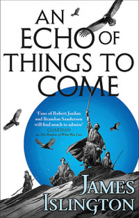 An Echo of Things to Come : Licanius Trilogy : Book 2 - James Islington