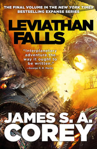 Leviathan Falls : Book 9 of the Expanse (now a Prime Original series) - James S. A. Corey
