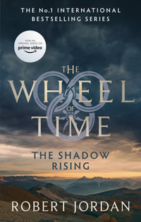 The Shadow Rising : Wheel of Time: Book 4 - Robert Jordan