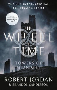 Towers Of Midnight : Wheel of Time: Book 13 - Robert Jordan