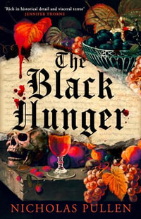 The Black Hunger - Nicholas Pullen