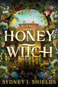 The Honey Witch - Sydney J. Shields