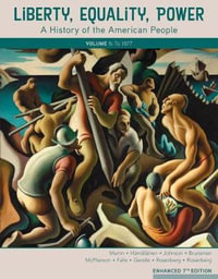Liberty, Equality, Power : A History of the American People, Volume I:  To 1877, Enhanced - John M. Murrin