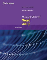 New Perspectives MicrosoftA, A®Office 365 & WordA, A® 2019 Comprehensive : Mindtap Course List - Ann Shaffer