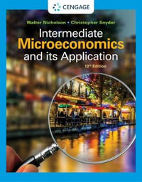 Intermediate Microeconomics and Its Application : 13th edition - Walter Nicholson