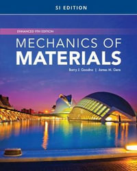 Mechanics of Materials, Enhanced, SI Edition : Enhanced 9th Edition - Dr. James Gere