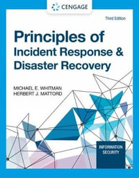 Principles of Incident Response & Disaster Recovery : 3rd Edition - Michael Whitman