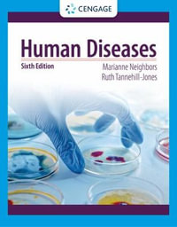 Human Diseases : 6th edition - Marianne Neighbors