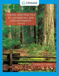 Theory and Practice of Counseling and Psychotherapy, Enhanced : 10th edition - Gerald Corey