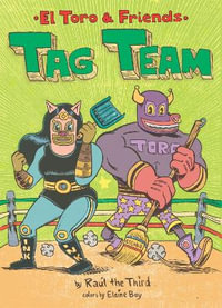 Tag Team : El Toro & Friends - Raul the Third
