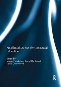 Neoliberalism and Environmental Education - David Greenwood