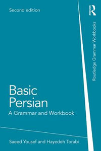 Basic Persian : A Grammar and Workbook 2nd Edition - Saeed Yousef