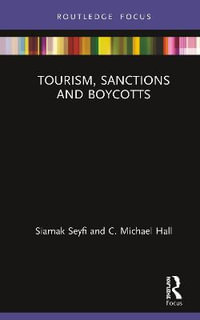 Tourism, Sanctions and Boycotts : Routledge Focus on Tourism and Hospitality - C. Michael  Hall