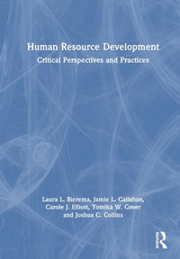 Human Resource Development : Critical Perspectives and Practices - Laura L. Bierema