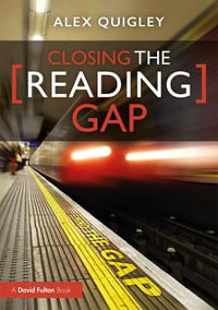 Closing the Reading Gap - Alex Quigley