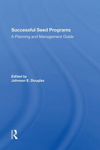 Successful Seed Programs : A Planning And Management Guide - Johnson E. Douglas