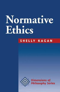 Normative Ethics - Shelly Kagan